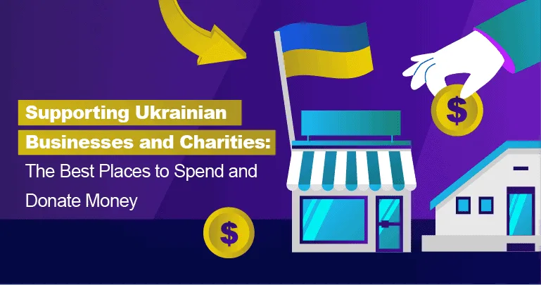 Ukrainian Businesses and Charities: Best Places to Donate 2023 – From-UA: Новини України